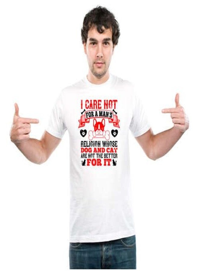 UDNAG Unisex Round Neck Graphic 'Dog | I Care not for a Man’s Religion Whose Dog and cat are not The Better for it 2' Polyester T-Shirt White [Size 2YrsOld/22in to 7XL/56in] - Image 1
